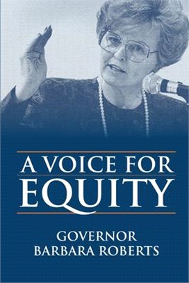 A Voice for Equity, Governor Barbara Roberts