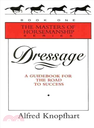 Dressage ― A Guidebook for the Road to Success