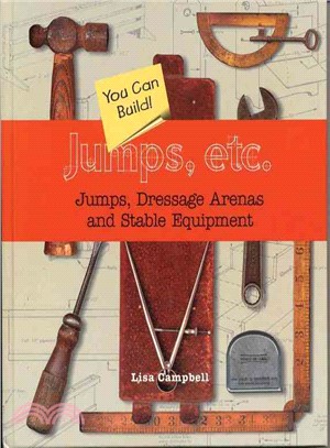 Jumps, Etc ― Jumps, Dressage Arenas, and Stable Equipment You Can Build