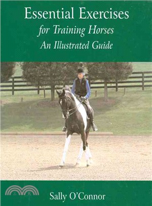 Essential Exercises for Training Horses ─ An Illustrated Guide