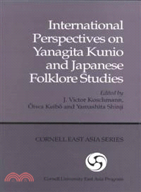 International Perspectives on Yanagita Kunio and Japanese Folklore Studies