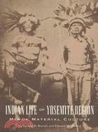 Indian Life of the Yosemite Region ― Miwok