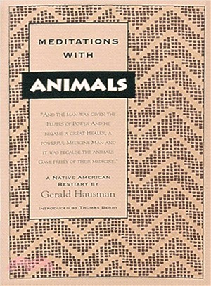 Meditations With Animals ― A Native American Bestiary