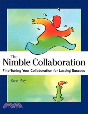 The Nimble Collaboration ― Fine-Tuning Your Collaboration for Lasting Success