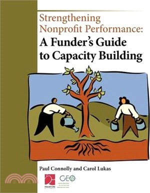 Strengthening Nonprofit Performance ― A Funder's Guide to Capacity Building