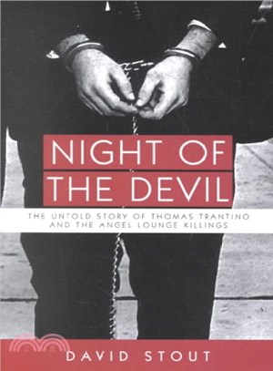 Night of the Devil ― The Untold Story of Thomas Trantino and the Angel Lounge Killings