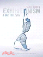 Exhibitionism for the Shy ─ Show Off, Dress Up and Talk Hot!
