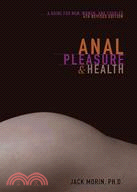 Anal Pleasure & Health ─ A Guide for Men, Women and Couples