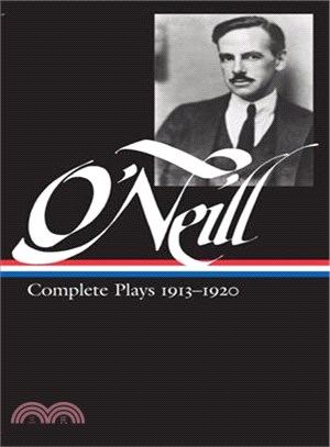 Eugene O'Neill ─ Complete Plays 1913-1920