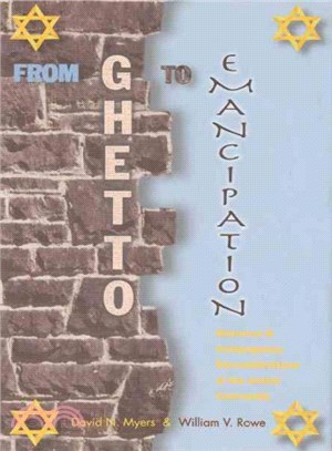 From Ghetto to Emancipation ─ Historical and Contemporary Reconsiderations of the Jewish Community