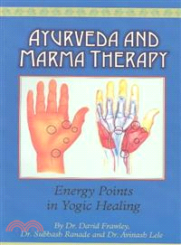 Ayurveda and Marma Therapy ─ Energy Points in Yogic Healing