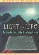 Light on Life ─ An Introduction to the Astrology of India