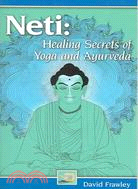 Neti ─ Healing Secrets of Yoga And Ayurveda