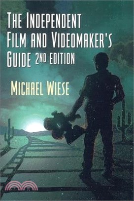 The Independent Film & Videomaker's Guide