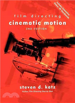 Cinematic Motion: Film Directing : A Workshop for Staging Scenes