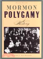 Mormon Polygamy ─ A History