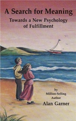 Search for Meaning：Towards a Psychology of Fulfillment