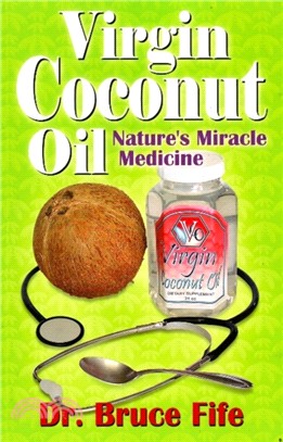 Virgin Coconut Oil：Nature's Miracle Medicine