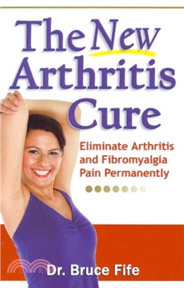 NEW Arthritis Cure：Eliminate Arthritis & Fibromyalgia Pain Permanently