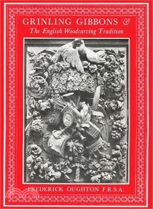 Grinling Gibbons & English Woodcarving Tradition