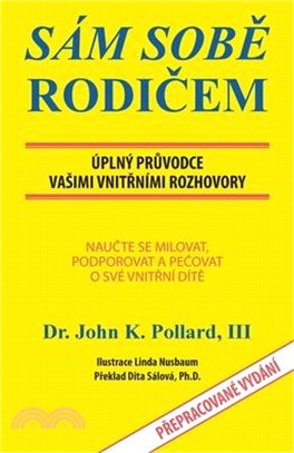 Sám SobĚ RodiČem: Úplný PrŮvodce Vasimi VnitŘními Rozhovory