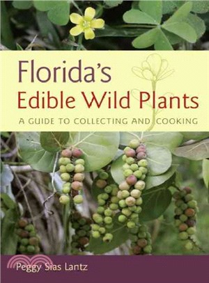 Florida's Edible Wild Plants ─ A Guide to Collecting and Cooking