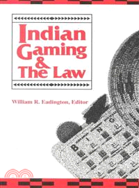 Indian Gaming and the Law