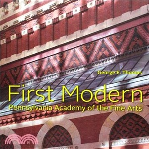 First Modern ─ Pennsylvania Academy of the Fine Arts