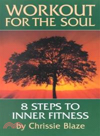Workout for the Soul ― Eight Steps to Inner Fitness