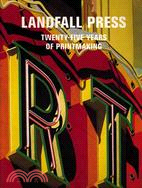 Landfall Press: Twenty-Five Years of Printmaking