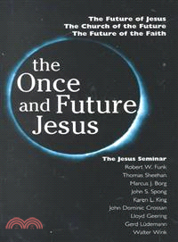 The Once and Future Jesus