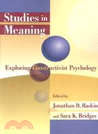 Studies in Meaning: Exploring Constructivist Psychology