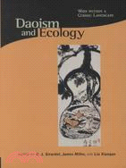 Daoism and Ecology ─ Ways Within a Cosmic Landscape