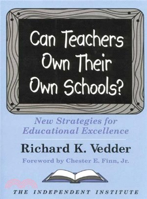 Can Teachers Own Their Own Schools? ― New Strategies for Educational Excellence