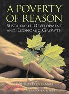 A Poverty of Reason ─ Sustainable Development and Economic Growth