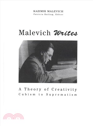 Malevich Writes ─ A Theory of Creativity Cubism to Suprematism