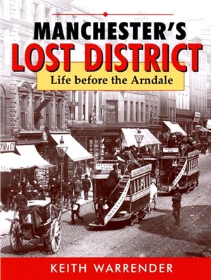 MANCHESTER'S LOST DISTRICT