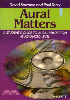Aural Matters：A Student's Guide to Aural Perception at Advanced Level