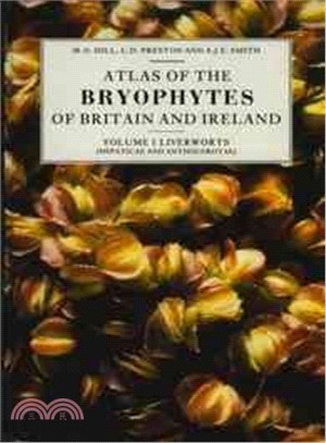 Atlas of the Bryophytes of Britain and Ireland ― Volume 1: Liverworts (Hepaticae and Anthocerotae)