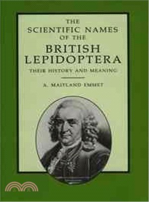 The Scientific Names of the British Lepidoptera- ─ Their History and Meaning