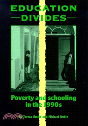 Education Divides：Poverty and Schooling in the 1990's