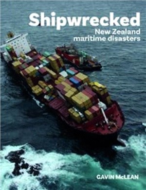 Shipwrecked：New Zealand maritime disasters