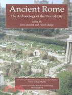 Ancient Rome: The Archaeology of the Eternal City