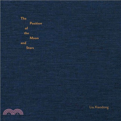Liu Xiaodong：The Position of the Moon and the Stars (+ DVD)
