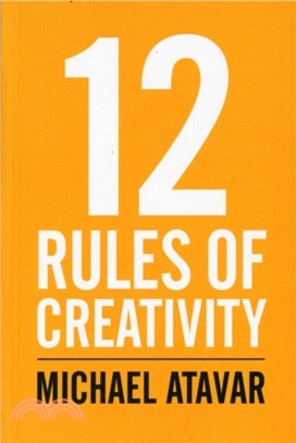 12 Rules of Creativity