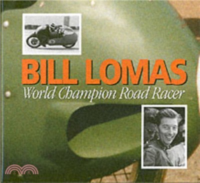 Bill Lomas World Champion Road Racer