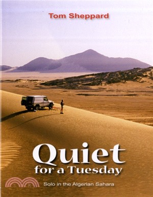Quiet for a Tuesday：Solo in the Algerian Sahara
