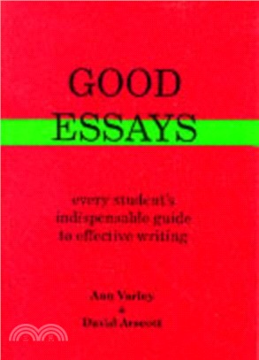 Good Essays：How to Plan Them and to Write Them