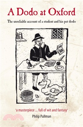 A Dodo at Oxford：The Unreliable Account of a Student and His Pet Dodo