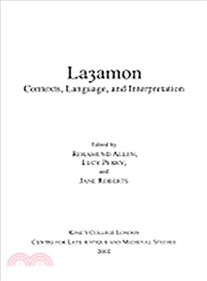 Layamon: Contexts, Language, and Interpretation